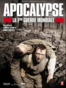 Apocalypse - La 1ère Guerre Mondiale SAISON 1