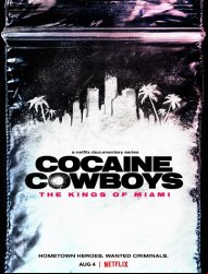 Cocaine Cowboys : Les Rois de Miami SAISON 1