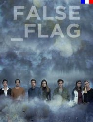 False Flag SAISON 2