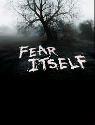 Fear Itself : les Maîtres de la peur SAISON 1