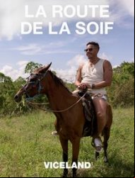 La Route de la soif SAISON 1