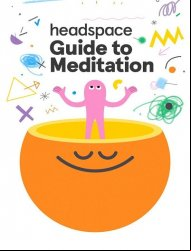 Le guide Headspace de la meditation SAISON 1