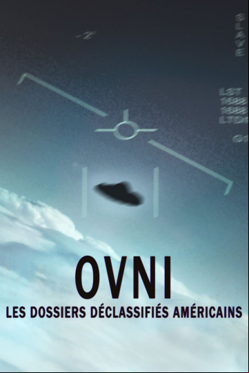 Ovni : les dossiers déclassifiés américains SAISON 1